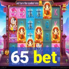 65 bet